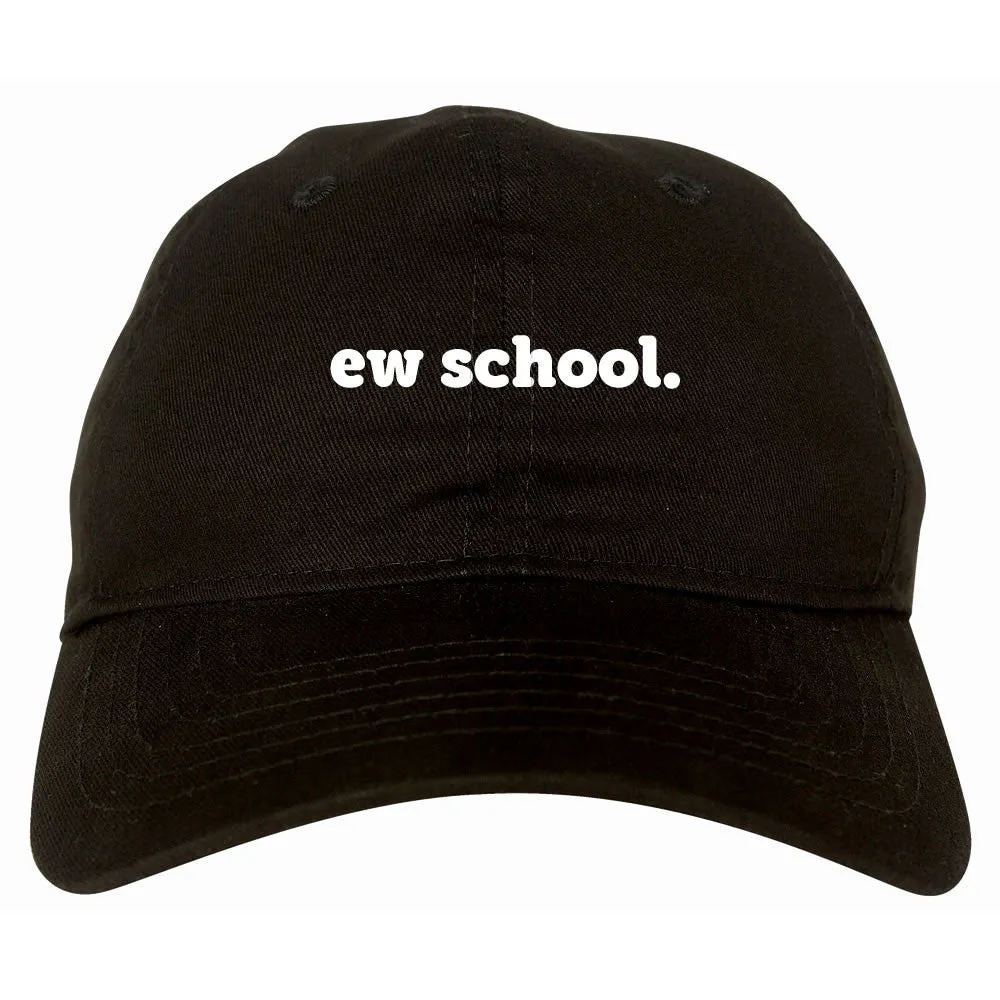 Ew School Dad Hat Cap