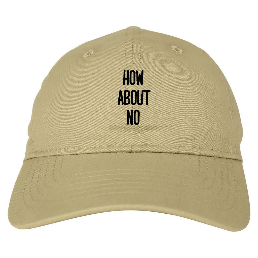 How About No Dad Hat Cap