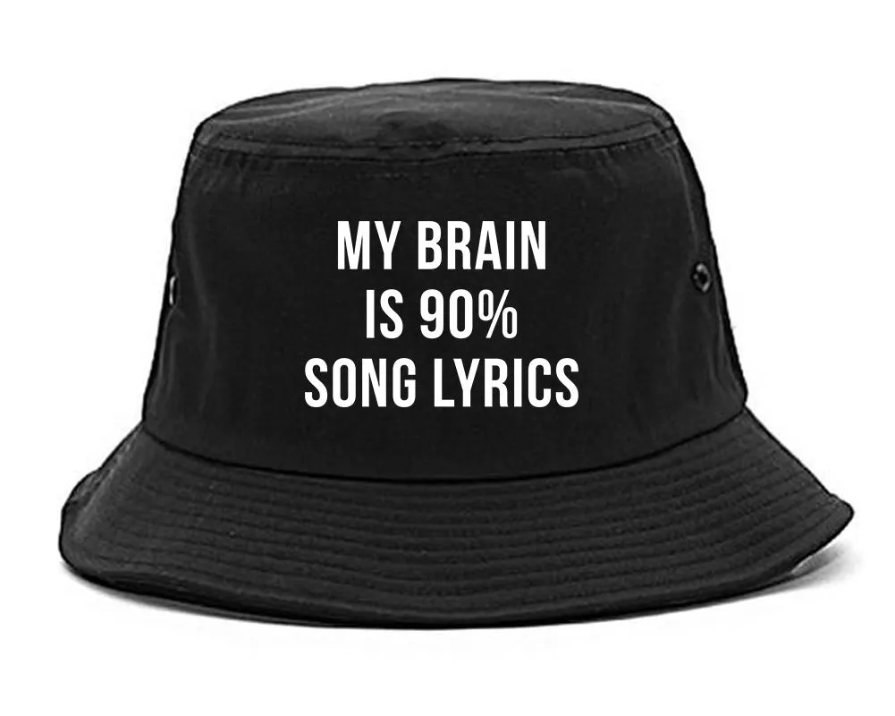 My Brain is 90% Song Lyrics Bucket Hat